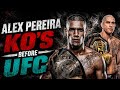 All Alex Pereira KO's before the UFC !