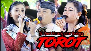 Torot duet ning wulan psb dan mas ega dan suliha sinar budaya