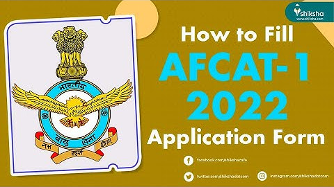 How to fill AFCAT 1 2022 Application Form?
