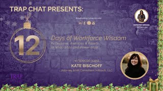 12 Days of Workforce Wisdom - Ep1 w/Kate Bischoff