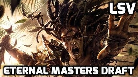 Channel LSV - Eternal Masters Draft #3 (Match 1)