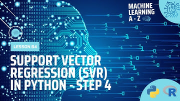 Learn Machine Learning | Support Vector Regression (SVR) in Python - Step 4