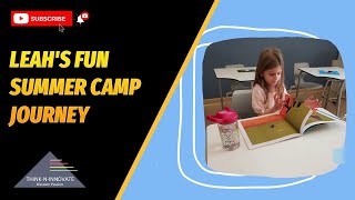 Leah's Journey in Think N Innovate Summer Camp