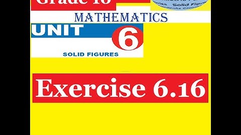 Mathematics Grade 10 Unit 6 Exercise 6.16@mathT_21​