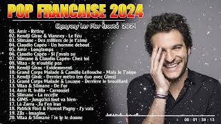 New French Pop Music 2024 ♪ Chansons Francaise 2024 ♪ Amir, Vitaa, Slimane, Angèle, La Zarra, Louane