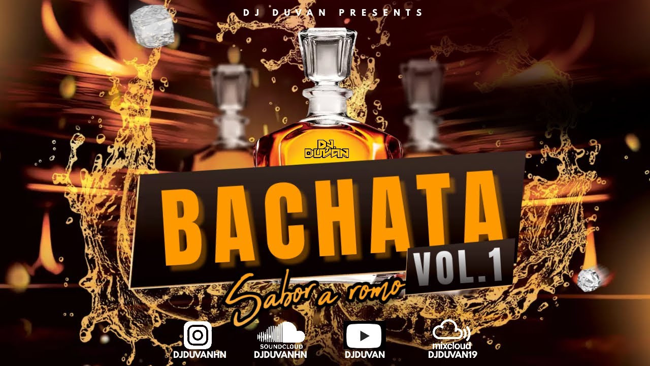 BACHATA MIX [VOL.1] DJ DUVAN - BACHATA SABOR A ROMO 🥃