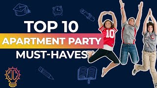 Top 10 Apartment Party Must-Haves - Best MUST HAVES For A LEGENDARY Party!