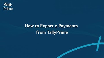 How to Export e-Payments from TallyPrime | TallyHelp