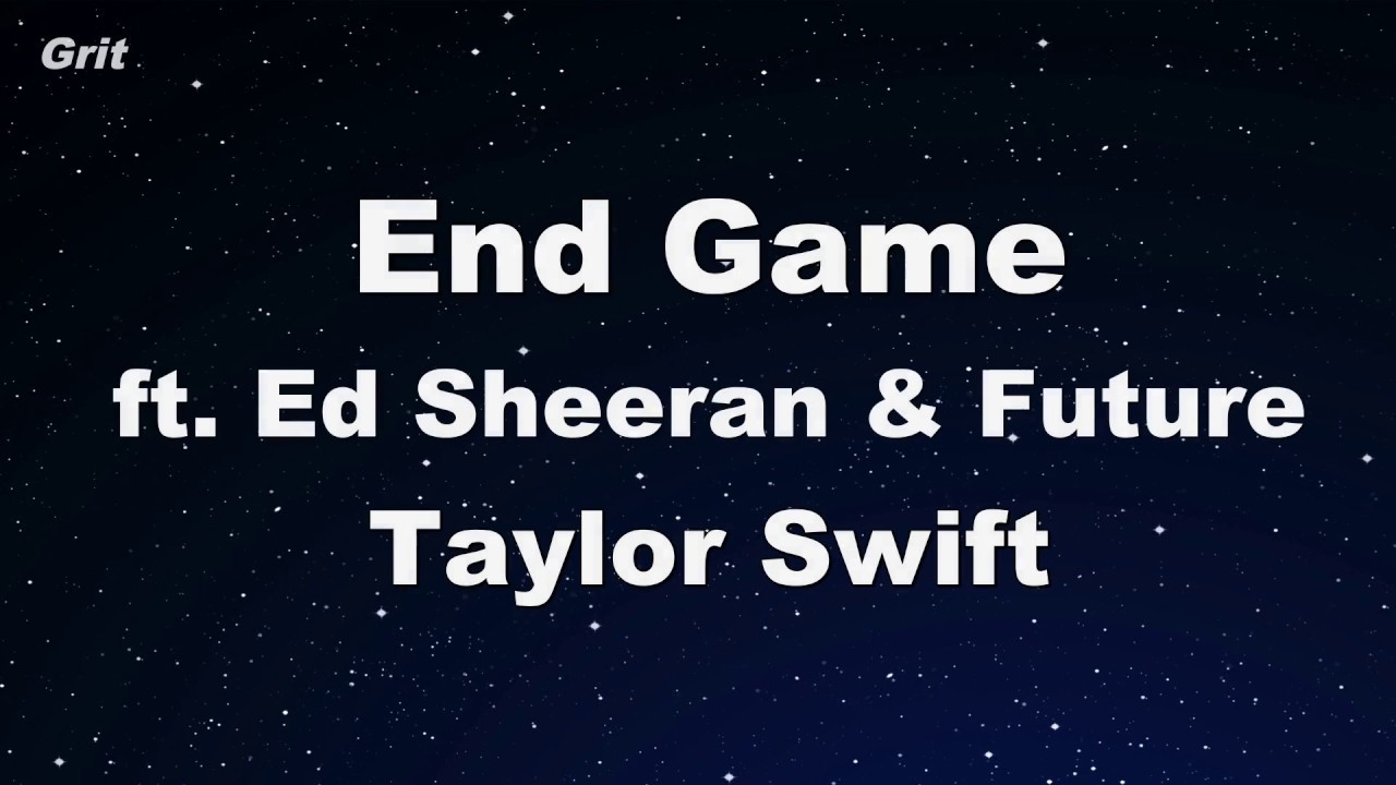 End Game ft. Ed Sheeran & Future -Taylor Swift Karaoke 【No Guide Melody】  Instrumental 