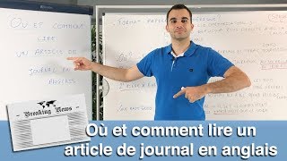 Ou Et Comment Lire Un Article De Journal En Anglais Youtube
