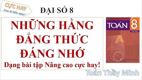 Bài tập nâng cao những hằng đẳng thức đáng nhớ