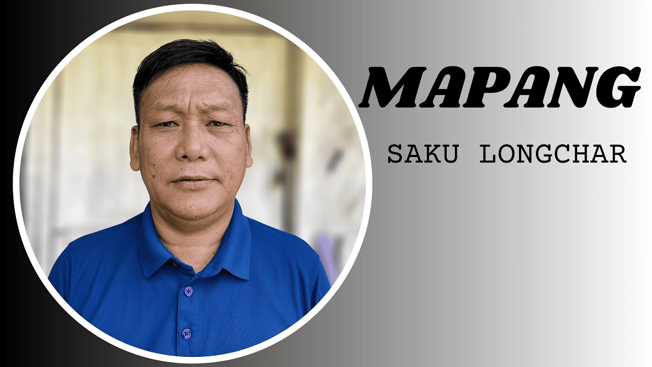Mapang | SAKU LONGCHAR