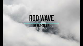 Rod Wave  Heart On Ice  1 Hour Loop