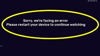 Voot Fix Sorry we are facing an error please restart your device problem | Voot sorry facing error screenshot 3