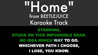 "Home" from Beetlejuice - Karaoke Track with Lyrics on Screen chords