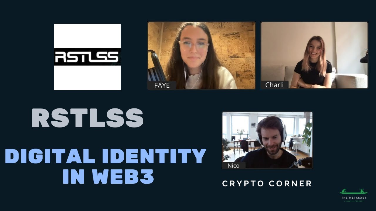 RSTLSS: Digital Identity in Web3 - The Metacast by Naavik