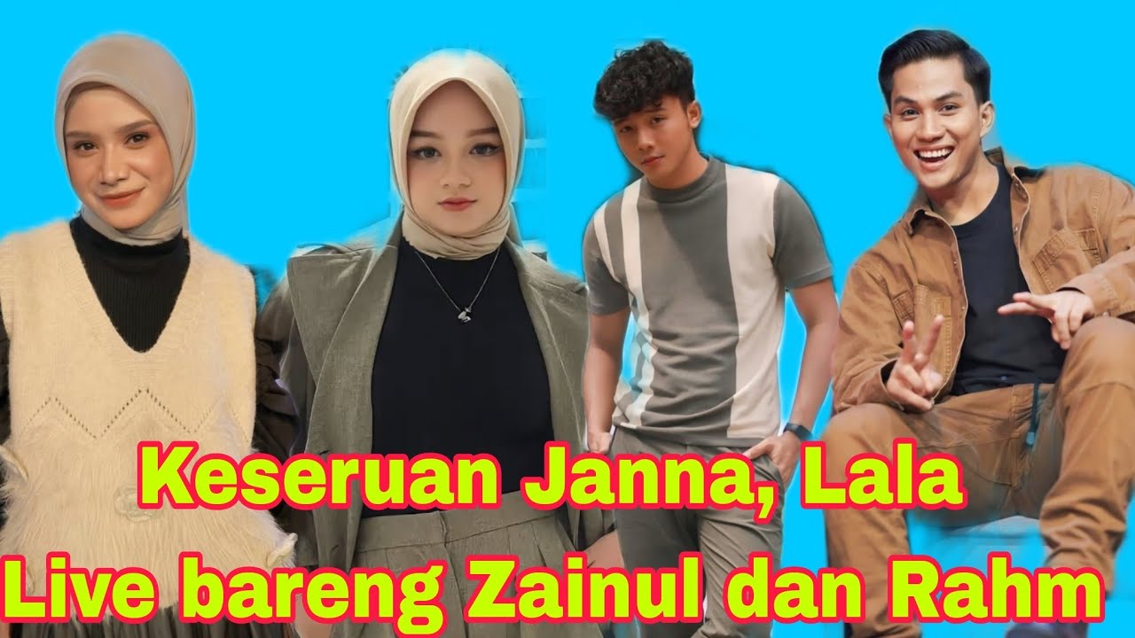 Keseruan dan kehebohan Zainul, Rahm live bareng Janna lida dan Lala Da5
