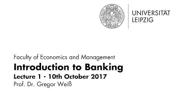 Introduction to Banking - Winter term 2017/18 - 11th October 2017