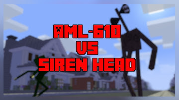 AML-610 vs Siren Head