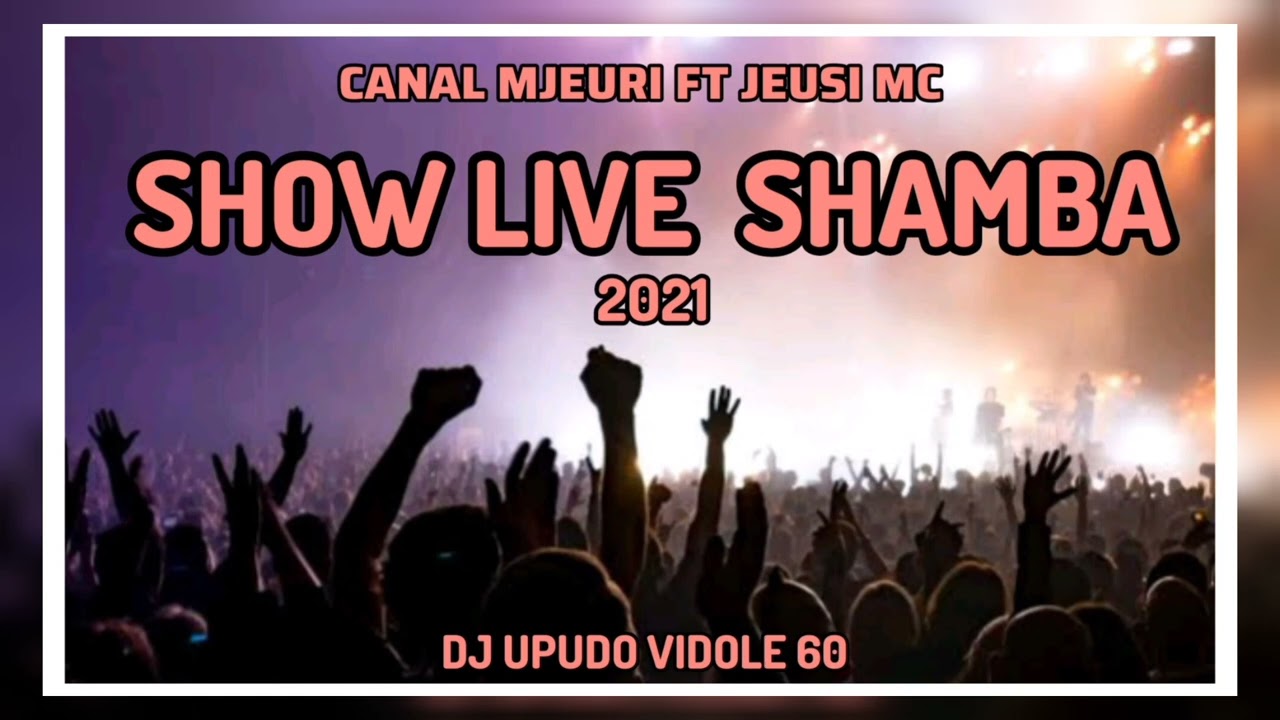 Canal Mjeuri x Jeusi Mc _ Show Live Shamba | 2021 | Singeli kali [Singeli Bakora]