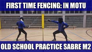 First Time Fencing: Old School Practice Sabre M2 (In Motu)