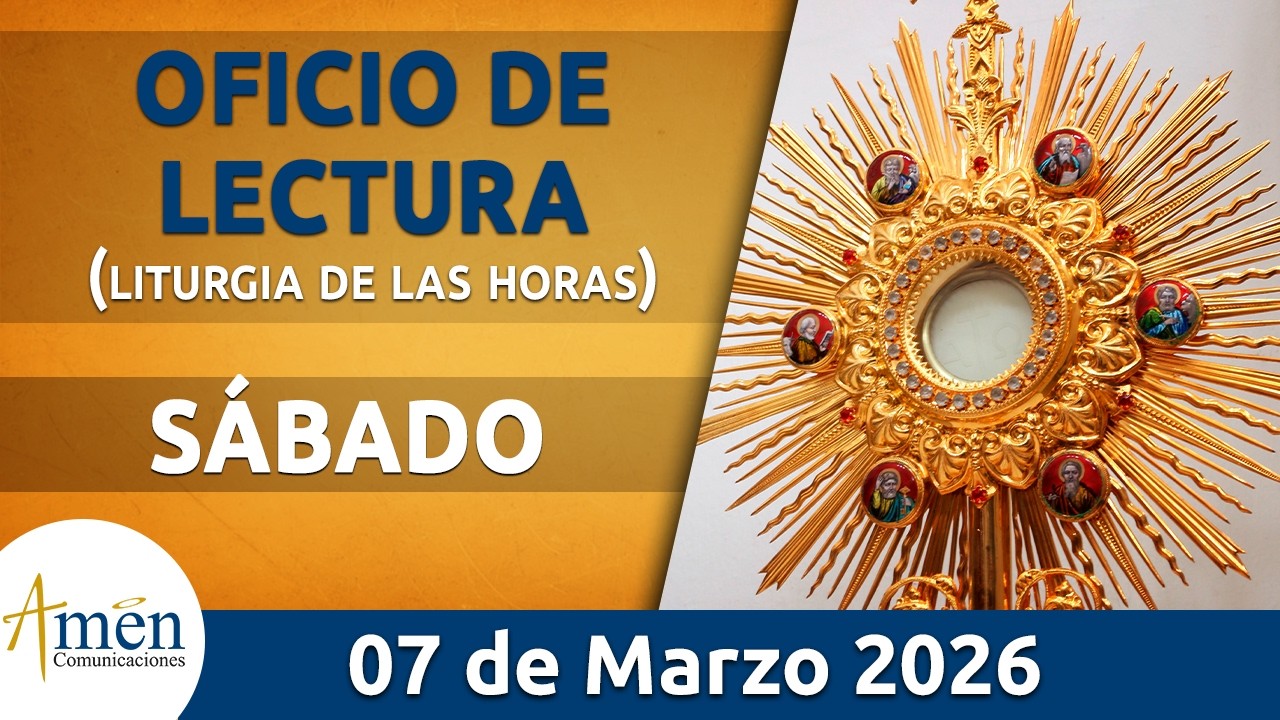 Oficio de Lectura de hoy Sábado 07 Marzo de 2026 l Padre Carlos Yepes l Católica l Dios