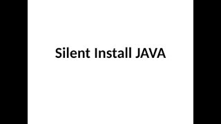 Silent Install JAVA