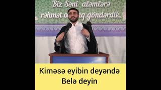 Kiməsə Eyibini Deyəndə Belə Deyin Haci Rami̇l