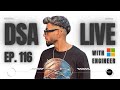 Live DSA Grind, Coding &amp; Ask Me Anything - Ep 116 (Part 3) LOL