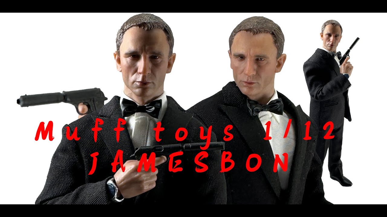 james bond daniel craig 007 #Mufftoys 2023 最好的玩具之一廣東話