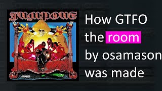 (free flp) how gtfo the room by osamason was made