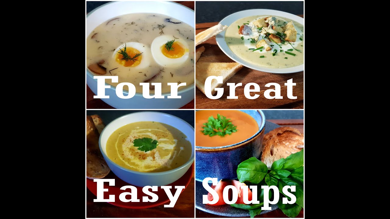 4 Great Easy Soups Recipes Cooking with Yarda Delicious soups YouTube