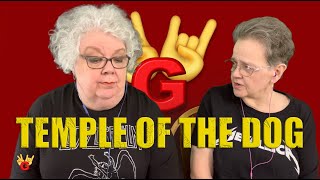2RG REACTION: TEMPLE OF THE DOG - HUNGER STRIKE - Two Rocking Grannies Reaction!