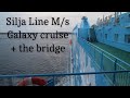 Silja Line M/s Galaxy cruise + the bridge.