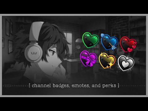 Channel Update: Badges, Emotes, and Perks!
