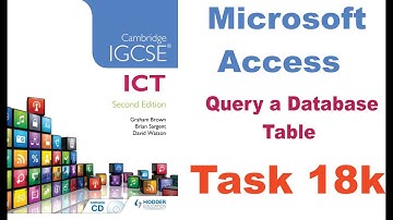 Task 18k IGCSE ICT Hodder Education - Microsoft Access DBMS (Query a database table)