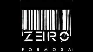 Zero - Formosa (remix)