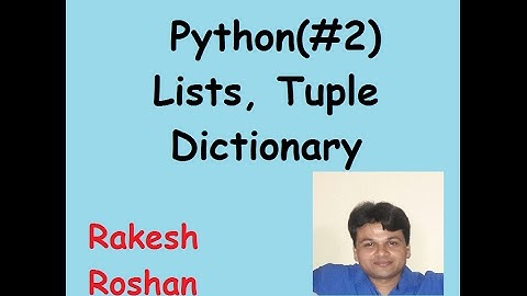 Python (#2), List, Tuple and Dictionary