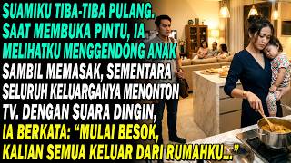 😱 Suamiku Pulang Mendadak 🏠 Melihatku Masak Sambil Gendong Bayi… Keluarganya Cuma Menonton! 🥶
