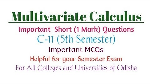 Multivariate Calculus: Important MCQs | 5th Semester | CC-11