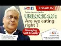 Science City, Kolkata presents online lecture series "UNLOCK 4.0: Are we eating right? - Episode 02"