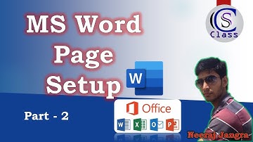Page Setup in MS Word, MS Word Tutorial Part - 2 on CS Class by Neeraj Jangra