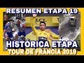 RESUMEN ETAPA 19 TOUR DE FRANCIA 2019 🇫🇷