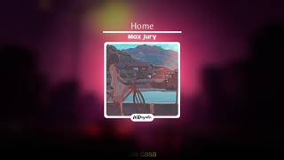 Home - Max Jury {Legendado}