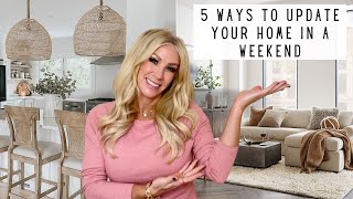 5 WAYS TO UPDATE YOUR HOME WITHOUT REMODELING