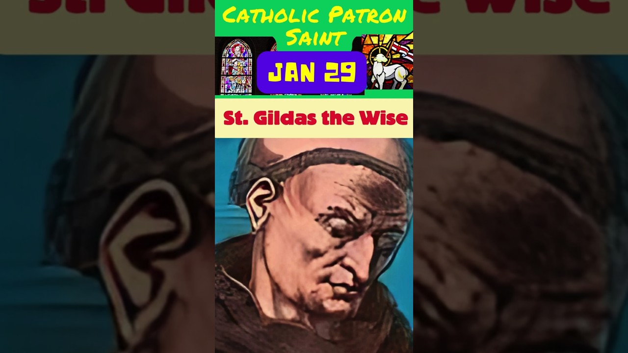 Patron Saint for Jan 29 - St.  Gildas the Wise  