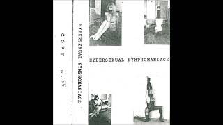 Hypersexual Nymphomaniacs - Hypersexual Nymphomaniacs