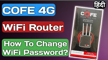 How To Change WiFi Password of COFE 4G Router | All Sim Card Support | Hindi | 2021