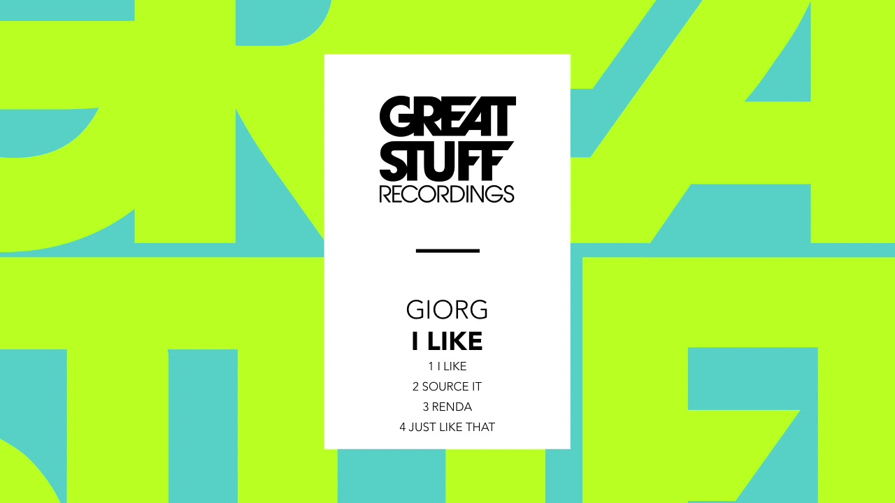Watch GIORG - I Like on YouTube Watch GIORG - I Like on YouTube
