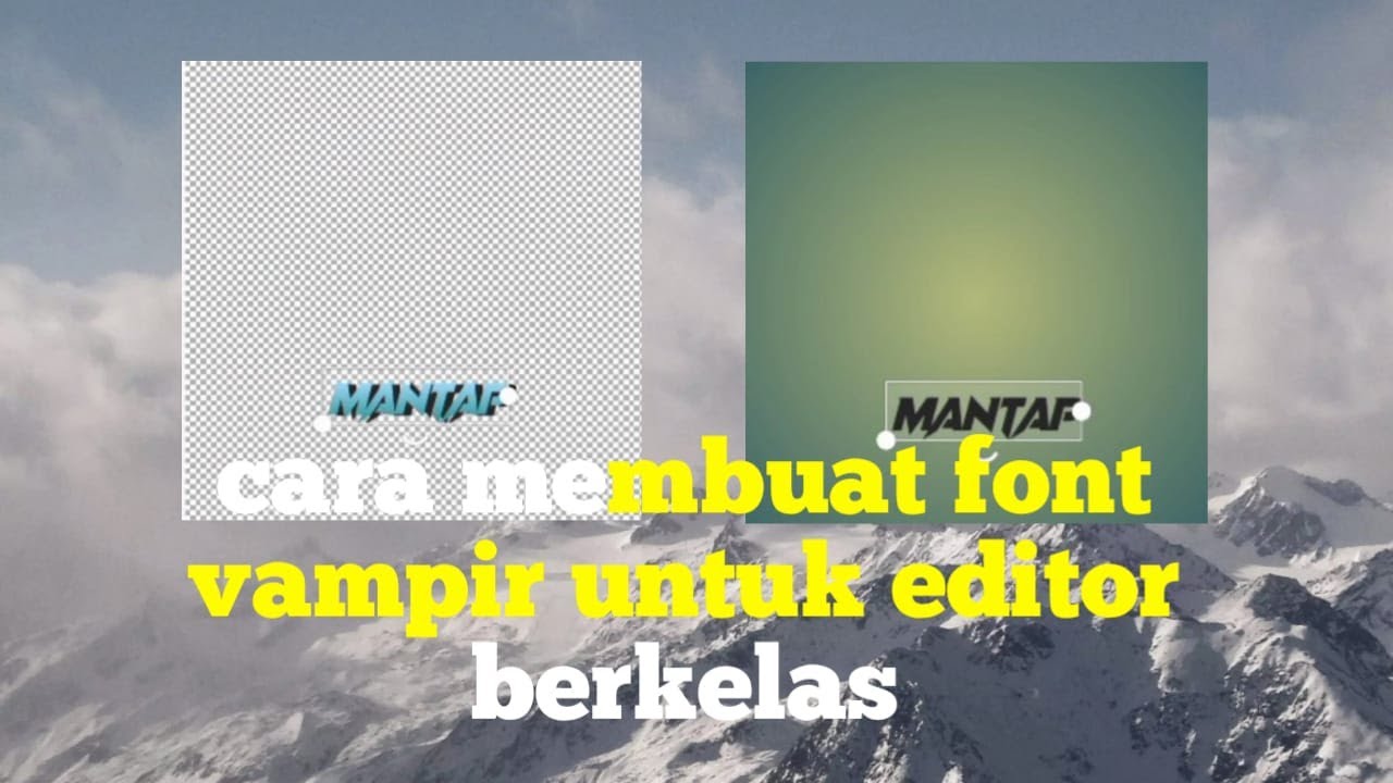 CARA MEMBUAT FONT VAMPIRE UNTUK EDITOR BERKELAS
